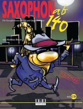 Böyer |  Saxophon ab 140. Für Altsaxophon | Buch |  Sack Fachmedien