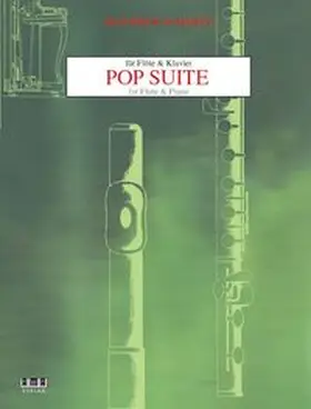 Schmitz |  Pop-Suite für Flöte und Klavier (inkl. CD) | Buch |  Sack Fachmedien