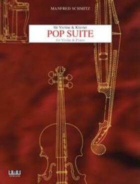 Schmitz |  Pop-Suite für Violine und Klavier (inkl. CD) | Buch |  Sack Fachmedien