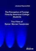 Haunschild |  The Perception of Foreign Films by American College Students | Buch |  Sack Fachmedien