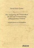 Soler Lemus |  Die Aneignung der Wirklichkeit als Ziel und Voraussetzung pädagogischen Wirkens | Buch |  Sack Fachmedien