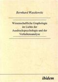 Waszkewitz |  Wissenschaftliche Graphologie im Lichte der Ausdruckspsychologie und der Verhaltensanalyse | Buch |  Sack Fachmedien