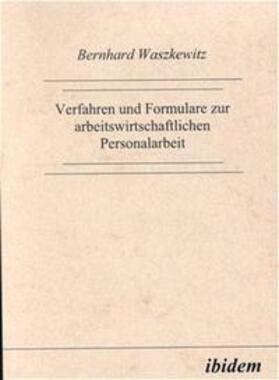 Waszkewitz | Waszkewitz, B: Verfahren und Formulare zur arbeitswirtschaft | Buch | 978-3-932602-42-9 | sack.de