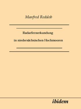 Redslob | Radarfernerkundung in niedersächsischen Hochmooren | Buch | 978-3-932602-53-5 | sack.de