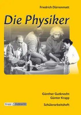 Dürrenmatt / Gutknecht / Krapp | Die Physiker | Buch | 978-3-932609-10-7 | sack.de