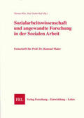 Klie / Roß |  Sozialarbeitswissenschaft und angewandte Forschung in der Sozialen Arbeit | Buch |  Sack Fachmedien