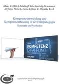 Fröhlich-Gildhoff / Nentwig-Gesemann / Pietsch |  Kompetenzentwicklung und Kompetenzerfassung in der Frühpädagogik | Buch |  Sack Fachmedien