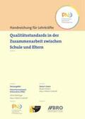 Böttinger / Fröhlich-Gildhoff / Kirstein |  Qualitätsstandards in der Zusammenarbeit zwischen Schule und Eltern | Buch |  Sack Fachmedien