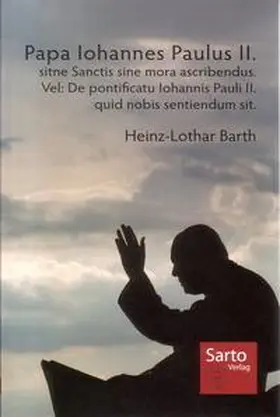 Barth |  Papa Iohannes Paulus II. | Buch |  Sack Fachmedien