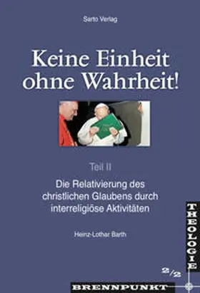 Barth |  Keine Einheit ohne Wahrheit Teil II | Buch |  Sack Fachmedien