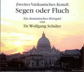 Schüler |  Zweites Vatikanisches Konzil: Segen oder Fluch | Sonstiges |  Sack Fachmedien