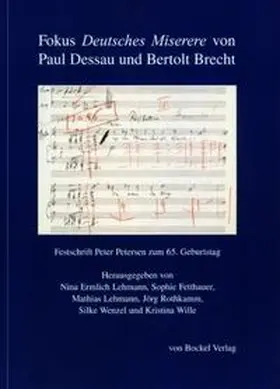 Ermlich Lehmann / Fetthauer / Lehmann |  Fokus "Deutsches Miserere" von Paul Dessau und Bertolt Brecht | Buch |  Sack Fachmedien