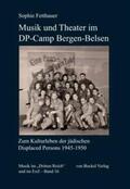 Fetthauer |  Musik und Theater im DP-Camp Bergen-Belsen | Buch |  Sack Fachmedien