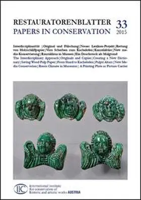 IIC Austria |  RESTAURATORENBLÄTTER - Papers in Concervation Bd. 33 | Buch |  Sack Fachmedien