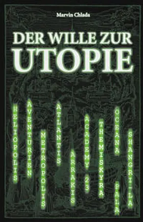 Chlada |  Der Wille zur Utopie | Buch |  Sack Fachmedien