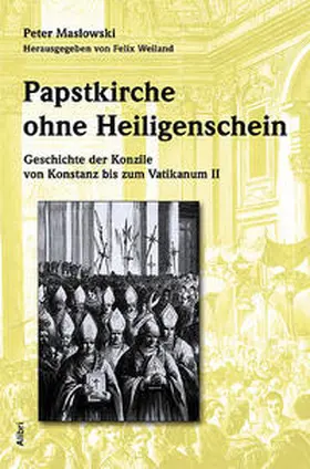 Maslowski / Weiland |  Papstkirche ohne Heiligenschein | Buch |  Sack Fachmedien