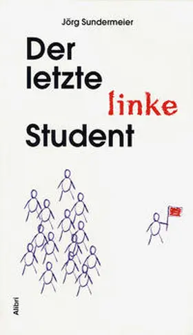 Sundermeier |  Der letzte linke Student | Buch |  Sack Fachmedien