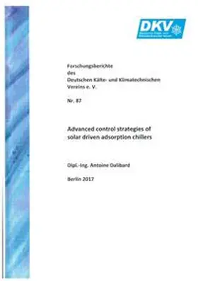 Dalibard |  Advanced control strategies of solar driven adsorption chillers | Buch |  Sack Fachmedien