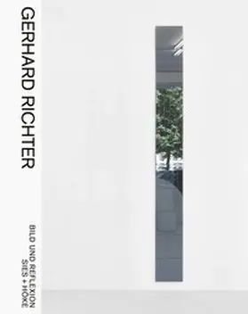 Sies / Schwarz |  Gerhard Richter. Bild und Reflexion | Image and Reflection | Buch |  Sack Fachmedien