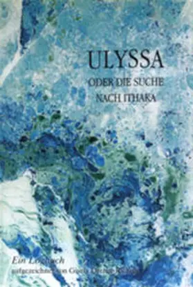 Dreher-Richels |  Ulyssa oder Die Suche nach Ithaka | Buch |  Sack Fachmedien