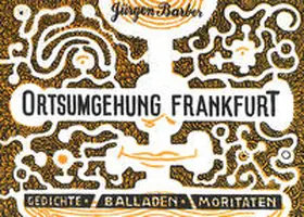 Barber |  Ortsumgehung Frankfurt | Buch |  Sack Fachmedien