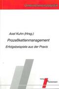 Kuhn / Beckmann / Laakmann |  Prozesskettenmanagement | Buch |  Sack Fachmedien