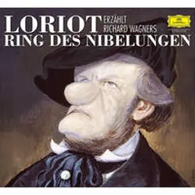  Loriot erzählt Richard Wagners Ring des Nibelungen | Sonstiges |  Sack Fachmedien