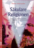 Schirrmacher |  Säkulare Religionen | Buch |  Sack Fachmedien