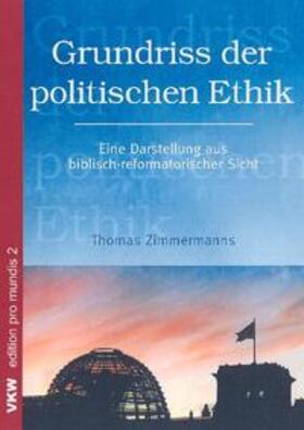 Zimmermanns | Grundriss der politischen Ethik | Buch | 978-3-932829-93-2 | sack.de
