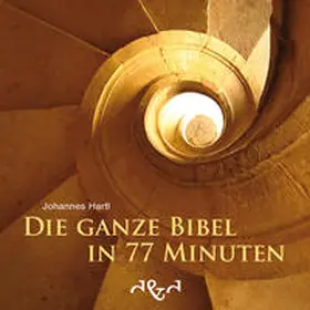 Hartl |  Die ganze Bibel in 77 Minuten | Buch |  Sack Fachmedien