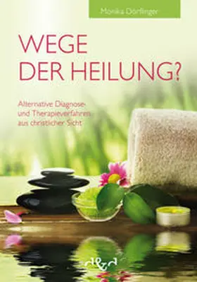 Dörflinger |  Wege der Heilung? | Buch |  Sack Fachmedien