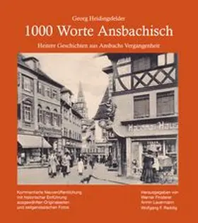 Heidingsfelder / Finsterer / Lauermann |  1000 Worte Ansbachisch | Buch |  Sack Fachmedien