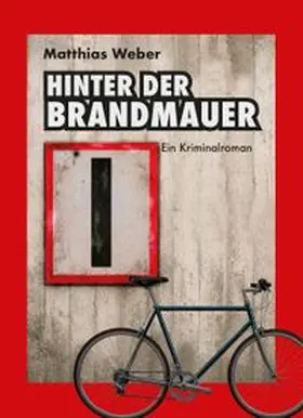 Weber |  Hinter der Brandmauer | Buch |  Sack Fachmedien