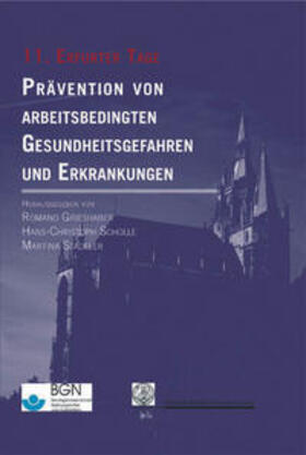 Grieshaber / Stadeler / Scholle | Prävention von arbeitsbedingten Gesundheitsgefahren und Erkrankungen | Buch | 978-3-932906-64-0 | sack.de
