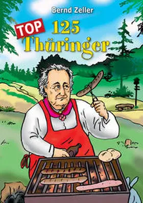 Zeller |  125 Top Thüringer | Buch |  Sack Fachmedien