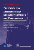 Grieshaber / Stadeler / Scholle |  Prävention von arbeitsbedingten Gesundheitsgefahren und Erkrankungen | Buch |  Sack Fachmedien