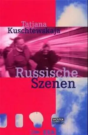 Kuschtewskaja |  Russische Szenen | Buch |  Sack Fachmedien