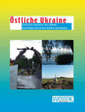 Franke / Wollenweber |  Östliche Ukraine | Buch |  Sack Fachmedien