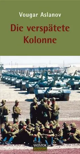 Aslanov |  Die verspätete Kolonne | Buch |  Sack Fachmedien