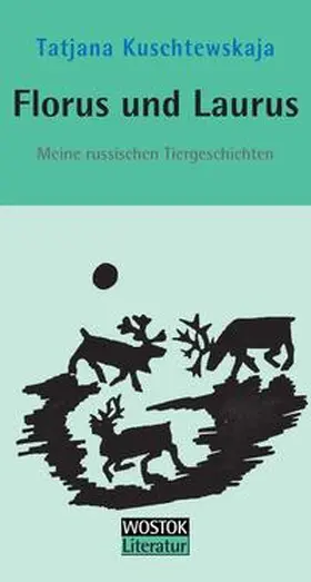 Kuschtewskaja |  Florus und Laurus | Buch |  Sack Fachmedien