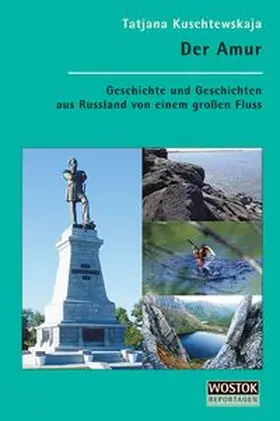 Kuschtewskaja |  Der Amur | Buch |  Sack Fachmedien