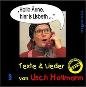 Hollmann |  Hallo Änne, hier is Lisbeth... | Sonstiges |  Sack Fachmedien