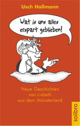 Hollmann |  Wat is uns alles erspart geblieben! | Buch |  Sack Fachmedien