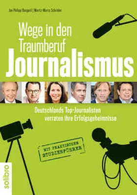 Burgard / Schröder |  Wege in den Traumberuf Journalismus | Buch |  Sack Fachmedien