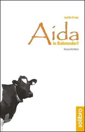Frege |  Aida in Bahrendorf | Buch |  Sack Fachmedien