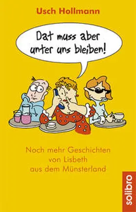 Hollmann |  Dat muss aber unter uns bleiben | Buch |  Sack Fachmedien