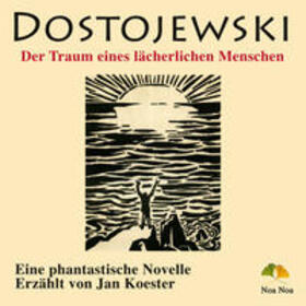 Dostojewski |  Dostojewski, F: Traum eines lächerlichen Menschen/CD | Sonstiges |  Sack Fachmedien