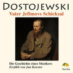 Dostojewski |  Dostojewski, F: Vater Jewfimovs Schicksal | Sonstiges |  Sack Fachmedien