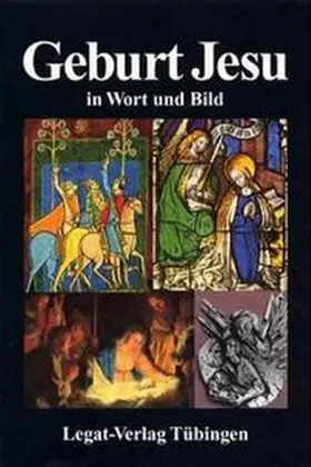 Gass / Aßmus-Neumann / Neumann |  Wort und Bild Reihe / Geburt Jesu in Wort und Bild | Buch |  Sack Fachmedien