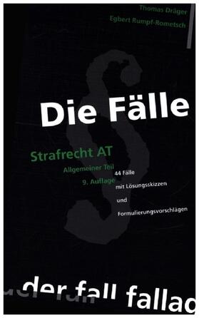 Dräger / Rumpf-Rometsch | Dräger, T: Fälle Strafrecht AT | Buch | 978-3-932944-82-6 | sack.de